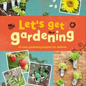 Let's Get Gardening